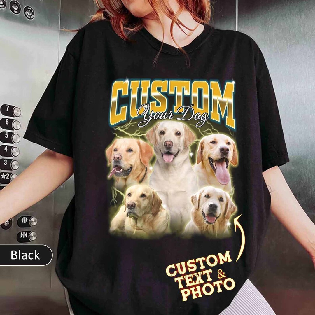 Custom Photo Pet Vintage Tshirts, Custom Your Own Dog Bootleg Shirts, Custom Bootleg Rap Tee