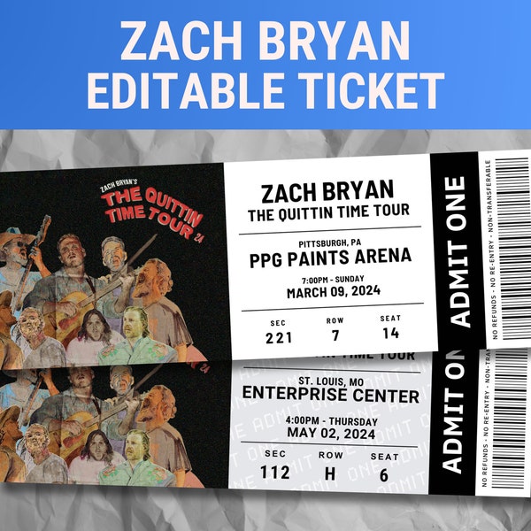 Editable Zach Bryan Concert Ticket, The Quittin Time Tour 2024, Memorabilia, Surprise Gift, Zach Bryan Ticket, Printable, Digital Print