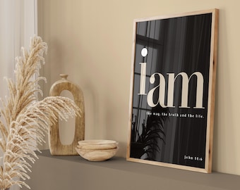 I Am The Way, The Truth, The Life Print - Christian Scripture Art (Digital Download)