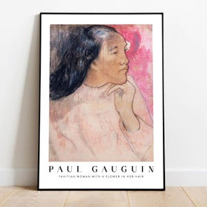 Paul Gauguin &quot;A Tahitian Woman with a Flower in Her Hair&quot; Wall Art, Instant Download, High-Resolution Post-Impressionist Masterpiece