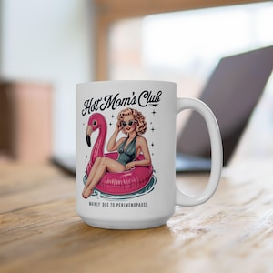 Hot Mom&#39;s Club Mug Funny Coffee Mug for Menopause Humorous Coffee Cup for Perimenopause Hot Flashes Blonde Woman Mug Gift for Her