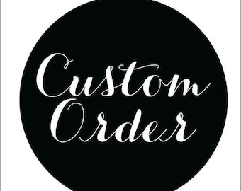 custom order