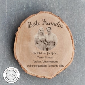 Personalisierte Holzscheibe mit Fotogravur / Beste Freundin / Geburtstagsgeschenk / Baumscheibe mit Gravur / Hochzeitsgeschenk