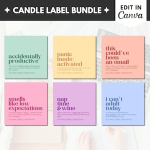 May include: Six colourful square candle labels with humorous text. The labels are in a grid pattern with a light green, yellow, pink, purple, and light blue background. The text on the labels reads: "accidentally productive", "panic mode: activated", "this could've been an email", "smells like low expectations", "nap time & wine", and "i can't adult today".