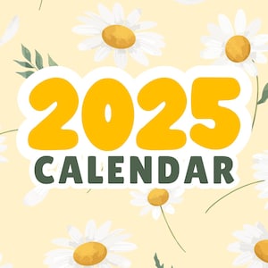 Daisy Calendar 2025 (Digital Download)