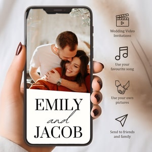 May include: A smartphone screen displaying a wedding video invitation template with a couple's photo, the names "Emily and Jacob", and instructions for customizing the video with a favorite song, personal pictures, and sending to friends and family.