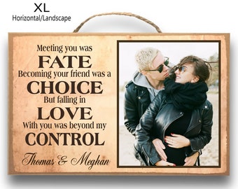 Personalized Wooden Sign with a picture and a quote for couples with their names.(Meeting you was fate, becoming your friend was a choice..)
