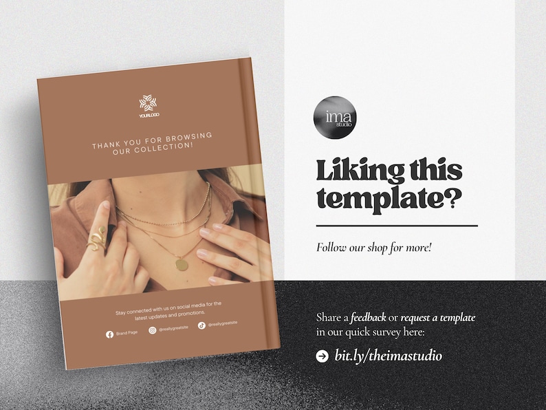 May include: A brown brochure with a woman wearing gold necklaces and a ring. The brochure says "Thank you for browsing our collection!" and includes a link to a survey: bit.ly/theimastudio.