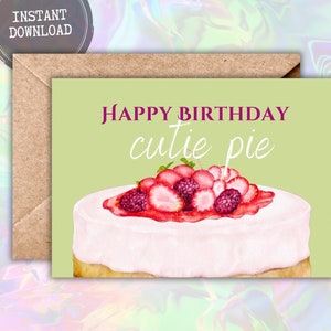 Alles Gute zum Geburtstag Cutie Pie druckbare faltbare Karte, sofortiger Download PDF, Geburtstagskarte für sie, Schwester, Tochter, niedlicher Kuchen Geburtstagskarte