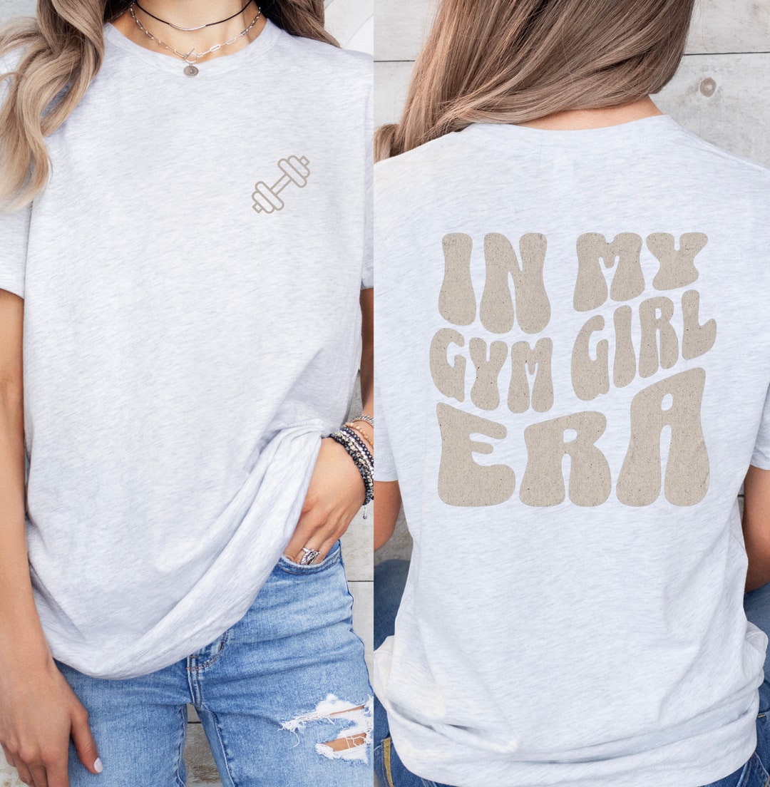 In My Gym Girl Era Shirt, Pump Cover, Workout Shirt, Gym Girl Gifts
