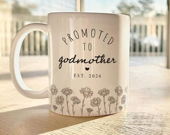 Promoted to Godmother Mug EST 2026 Pregnancy Announcement Godmother Proposal Gift First Time Godmother Mug Will You Be My Godmom