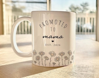 Promoted to Mama Mug EST 2026 Pregnancy Announcement Mama Gift First Time Mom Mug Gift For New Mama New Mom Coffee Cup