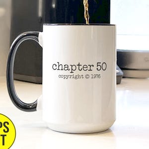 Custom 50th Birthday Coffee Mug, Gift For 50th Birthday, Personalized 50th Birthday Gift Ideas, 50th Milestone, Chapter 50, 1976 image 1