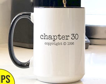 Custom 30th Birthday Coffee Mug, Gift For 30th Birthday, Personalized 30th Birthday Gift Ideas, 30th Milestone, Chapter 30, 1996