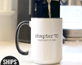 Custom 70th Birthday Coffee Mug, Gift For 70th Birthday, Personalized 70th Birthday Gift Ideas, 70th Milestone, Chapter 70, 1955