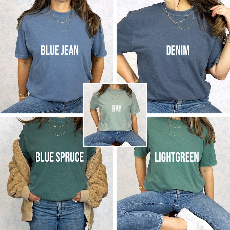 May include: A collage of five short-sleeved t-shirts in various colors: blue jean, denim, bay, blue spruce, and light green. Each shirt has a white text label indicating its color name. The shirts are worn with jeans.