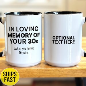40th Birthday Coffee Mug, Funny Birthday Gift For 40th Birthday, 40th Birthday Gift, Birthday Gift For Her or For Him