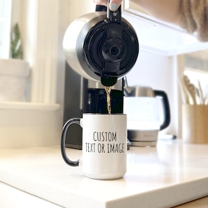 Personalized Coffee Mug, Custom Mug, Photo Mug, Custom Text Mug, Design Your Own Mug image 2