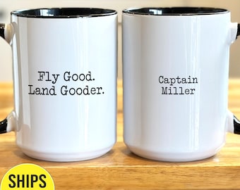 Personalized Pilot Coffee Mug, New Pilot Gift, Gift For Pilot, Fly Good Land Gooder