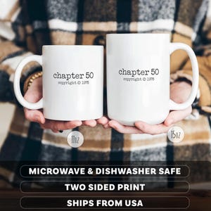May include: Two white ceramic mugs, one 11oz and one 15oz, each with the text "chapter 50 copyright &copy; 1975" printed in black. The mugs have large handles and are held against a plaid background. The mugs are microwave and dishwasher safe.