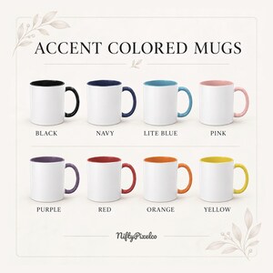 May include: Eight white ceramic mugs with colored interiors and handles, arranged in two rows. The colors are black, navy, lite blue, pink, purple, red, orange, and yellow. The text ACCENT COLORED MUGS and NiftyPixelco are displayed on the page.
