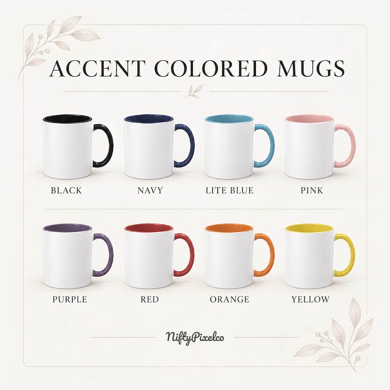 May include: Eight white ceramic mugs with colored interiors and handles, arranged in two rows. The colors are black, navy, lite blue, pink, purple, red, orange, and yellow. The text ACCENT COLORED MUGS and NiftyPixelco are displayed on the page.