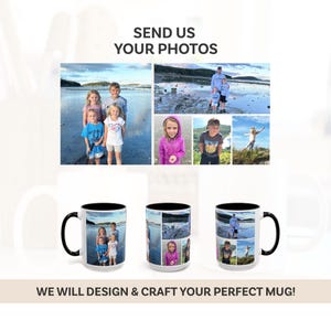 K&ouml;nnte beinhalten: Drei wei&szlig;e Tassen mit schwarzen Henkeln und schwarzem Rand. Jede Tasse zeigt eine Collage von Fotos von Kindern und Erwachsenen in verschiedenen Umgebungen. Der Text "SEND US YOUR PHOTOS" befindet sich oben im Bild und der Text "WE WILL DESIGN & CRAFT YOUR PERFECT MUG!" unten im Bild.