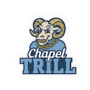 May include: A sticker featuring a cartoon ram with gold horns and a gold chain. The ram is wearing a light blue shirt. The words "Chapel Trill" are written in white and dark blue.