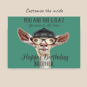 Carte de frère, à personnaliser GRATUITE avec cette carte d'anniversaire de chèvre drôle à l'intérieur, d'une sœur ou d'un frère, avec « C'est vous la chèvre », 5 x 7 pouces