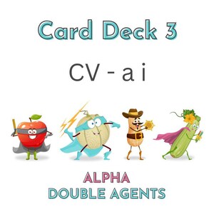 Peut inclure: Fond blanc avec le texte "Card Deck 3" et "CV - ai". En dessous, quatre personnages de dessins animés : une pomme rouge, un melon, une cacahuète et une courgette. Le texte "ALPHA DOUBLE AGENTS" est en bas.