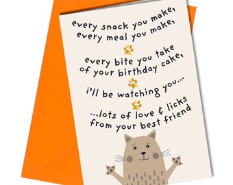 Funny Birthday Card from the Cat Every bite you take Mum Dad Husband Wife #13