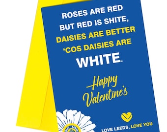 Funny Valentine's Day Card: Rude Poem, Leeds United Design