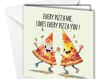 Funny Pizza Love Card Pun Humour Card For Partner Husband Wife Boyfriend Girlfriend Personalised