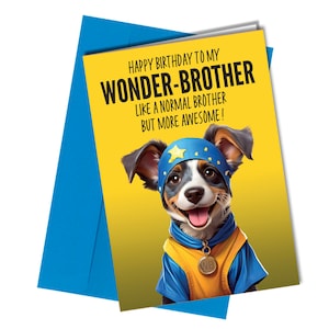 Wonder-Brother More awesome / Geburtstagskarte / Hund / witzig / Superheld #360