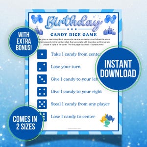 May include: A blue and white printable "Birthday Candy Dice Game" with instructions. The game includes dice roll actions like "Take 1 candy from center" and "Steal 1 candy from any player." Includes the text "Instant Download" and "Comes in 2 Sizes."