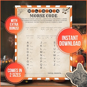 May include: Halloween-themed Morse code game with a vintage paper background. The game includes a key for decoding letters and numbers, with the text "Instant Download" and "Comes in 2 Sizes". The design features pumpkins and a cat.