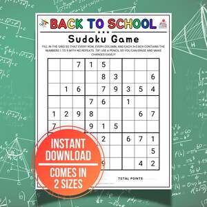May include: A printable Sudoku game sheet with the text "Back to School" at the top. The game grid is filled with numbers, and the sheet includes instructions and a callout for an instant download in two sizes.