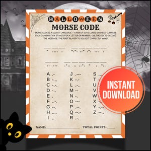 May include: Halloween-themed Morse code game with an orange and cream color scheme. The game includes a key for decoding letters and numbers, with the words "Instant Download" in a circle. A black cat and haunted house are in the background.