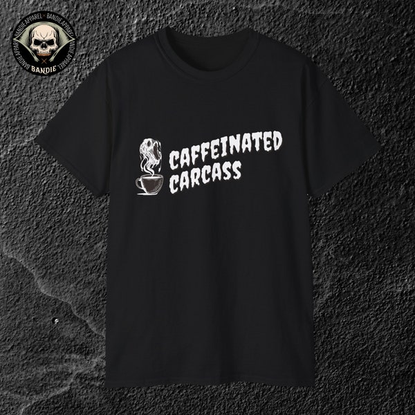 Caffeinated Carcass edgy undead | Unisex T-Shirt