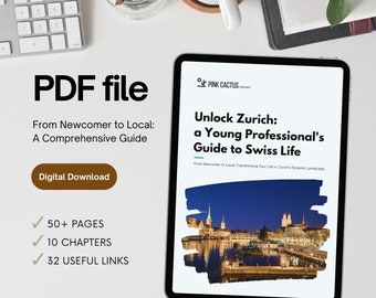 Unlock Zürich: Young Professional's Guide to Swiss Life, PDF in A4 Grösse, mehr als 50 Seiten, 10 Kapitel, mit Hyperlink versehen, in englischer Sprache