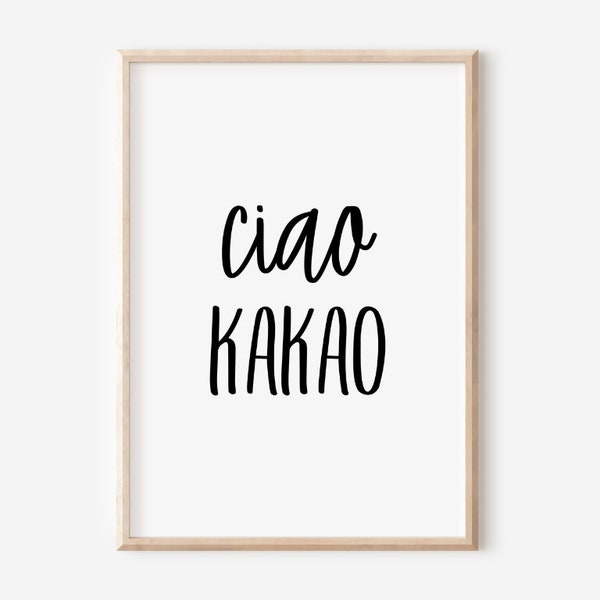 Poster "ciao kakao" | DIN A5 A4 A3 | Typography | Decoration for living room, children's room, dining room, hallway, office | Scandi style | minimalist modern