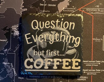 10cm x 10cm question everything funny coffee slogan engraved slate coasters / coaster set