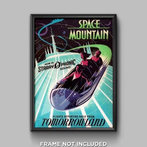 May include: A vintage-style poster for Space Mountain at Disney World. The poster features a dark blue and green color scheme with a rocket ship soaring through space. The text on the poster reads "Space Mountain" and "Now in Starryphonic Sound".