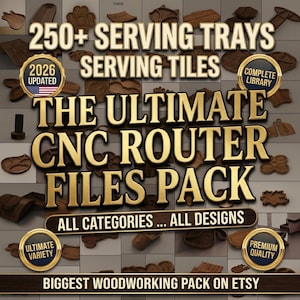 May include: An advertisement for CNC router files, featuring a variety of wooden serving trays and tiles. The image includes text that reads "250+ Serving Trays Serving Tiles" and "The Ultimate CNC Router Files Pack". The design includes multiple categories and designs.