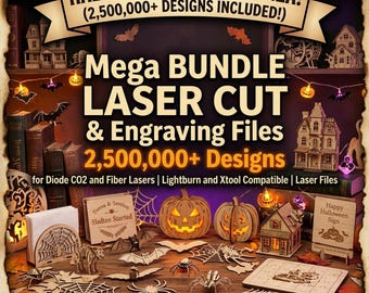 2.5M+ Laser Cut Files Mega Bundle SVG, Halloween Engraving Designs for Lightburn xTool Glowforge CO2 Diode, 3D Wood CNC Router Plans