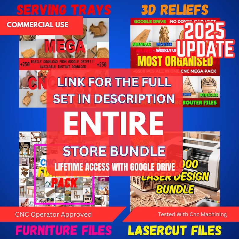 May include: A blue graphic with text promoting CNC and laser cut files. The image includes the words "SERVING TRAYS," "3D RELIEFS," "MEGA," "ENTIRE STORE BUNDLE," and "LASER DESIGN BUNDLE." It also mentions "FURNITURE FILES" and "LASERCUT FILES."