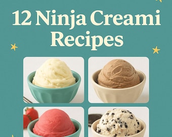 Ultimate Recipe Book - Top 12 Ninja Creami Recipes