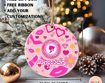 Pink Ornament, Come On Let's Go Party, Custom Glitter Ornament, Girls Just Want to Have Fun, Gift for her, Pretty In Pink Ornament