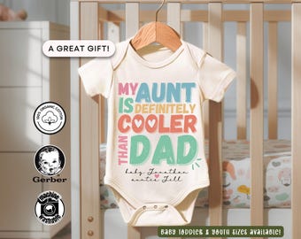 Aunt is Cooler Than Dad Onesie®, Aunt Onesie, Funny Aunt Gift, Baby Shower Gift, Gift from Aunt Onesie, Auntie Baby Onesie, Cute Baby Onesie