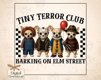 Halloween Tiny Terror Club PNG, Spooky Chihuahua Dog Sublimation, Horror Puppy Graphic, Digital Download